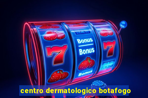 centro dermatologico botafogo